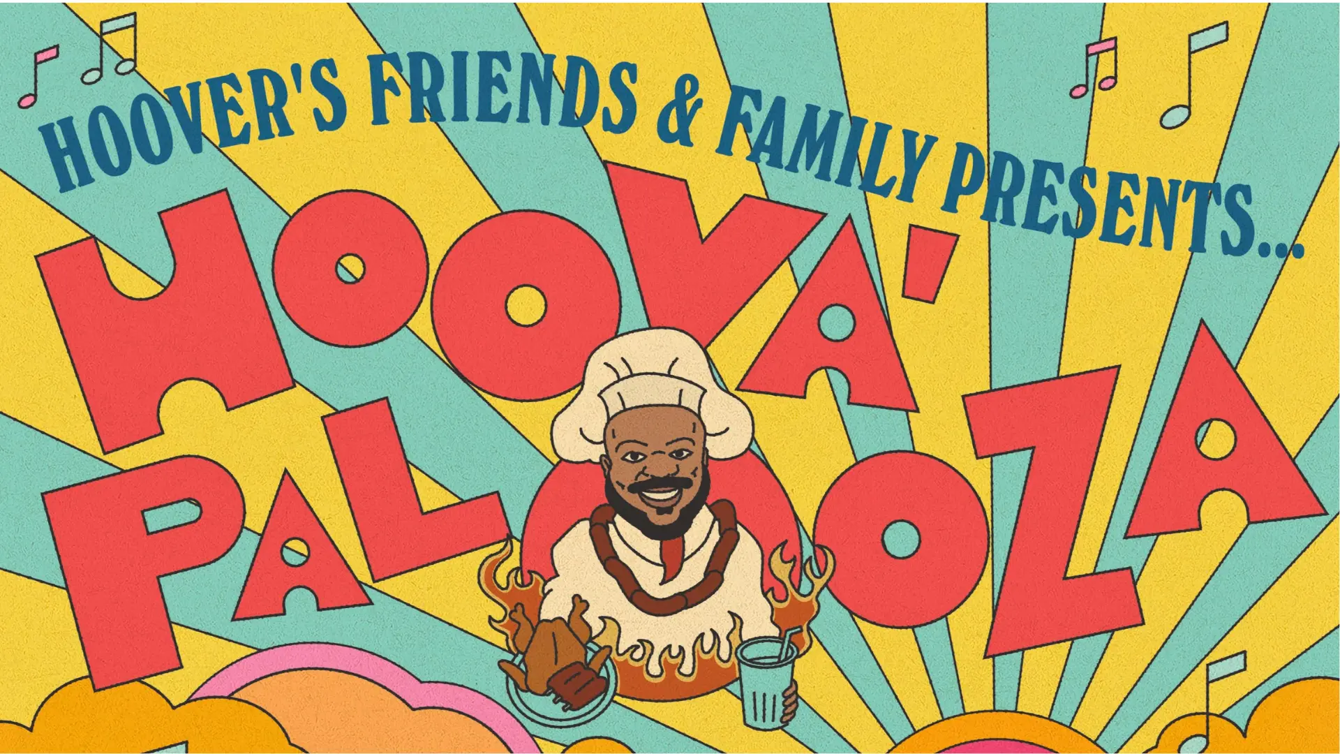 Colorful Hoovapalooza event artwork reading Hoover's Friends and Family Presents, with an illustrated chef holding food against a yellow and teal background
